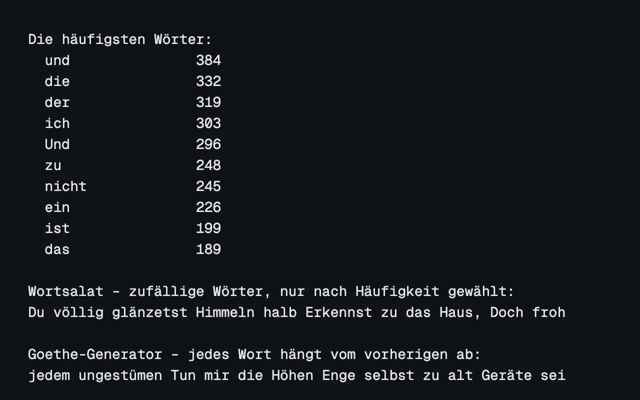 Konsolenausgabe: die häufigsten Wörter im Faust und ein generierter Text im Stil Goethes